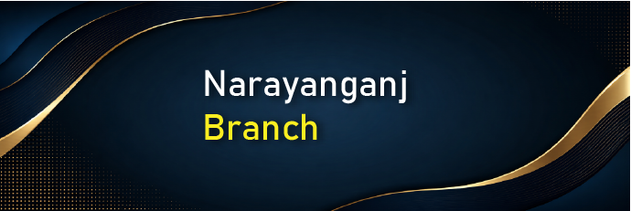 Narayanganj Branch