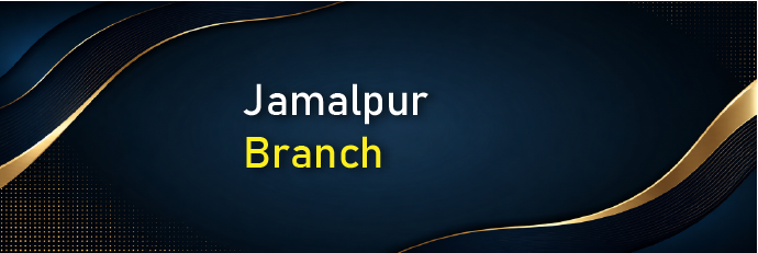 Jamalpur Branch