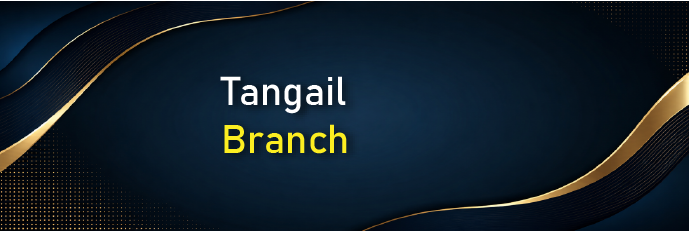 Tangail Branch