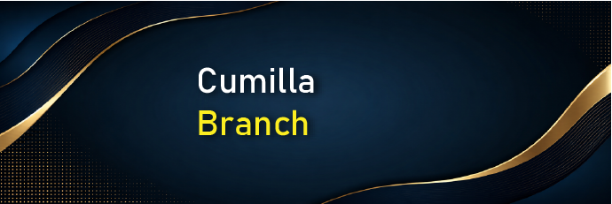Cumilla Branch
