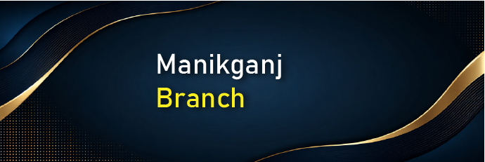 Manikganj Branch
