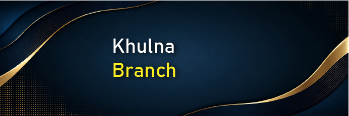 Khulna Branch
