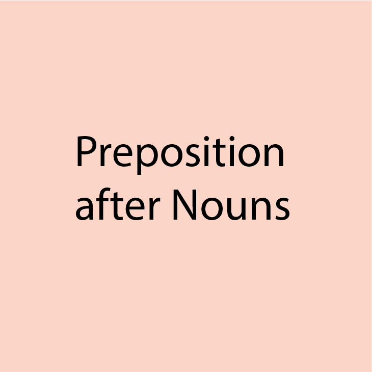 Preposition after Nouns